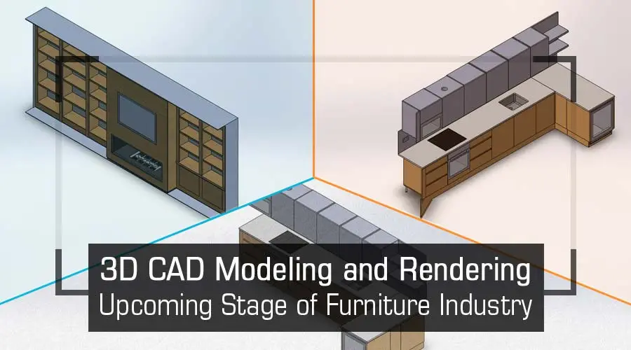 3D CAD modeling and rendering of furniture